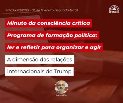 Minuto da consciência crítica programa de formação política: A dimensão das relações internacionais de Trump