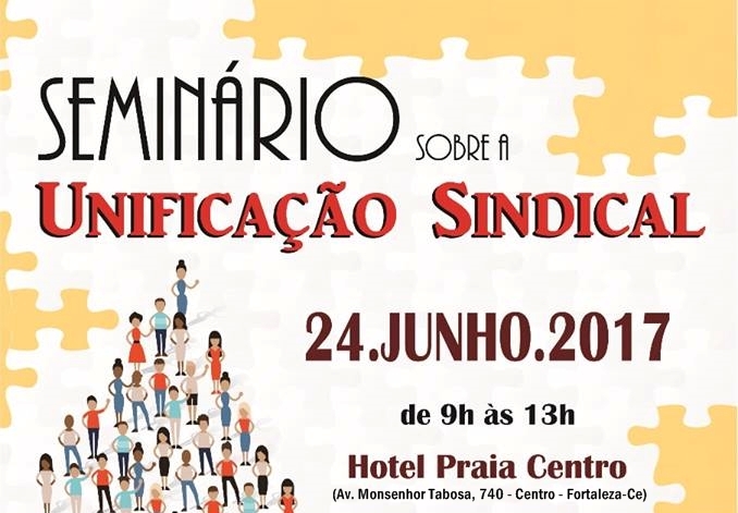 24/06 Seminário sobre Unificação Sindical do PJU Ceará