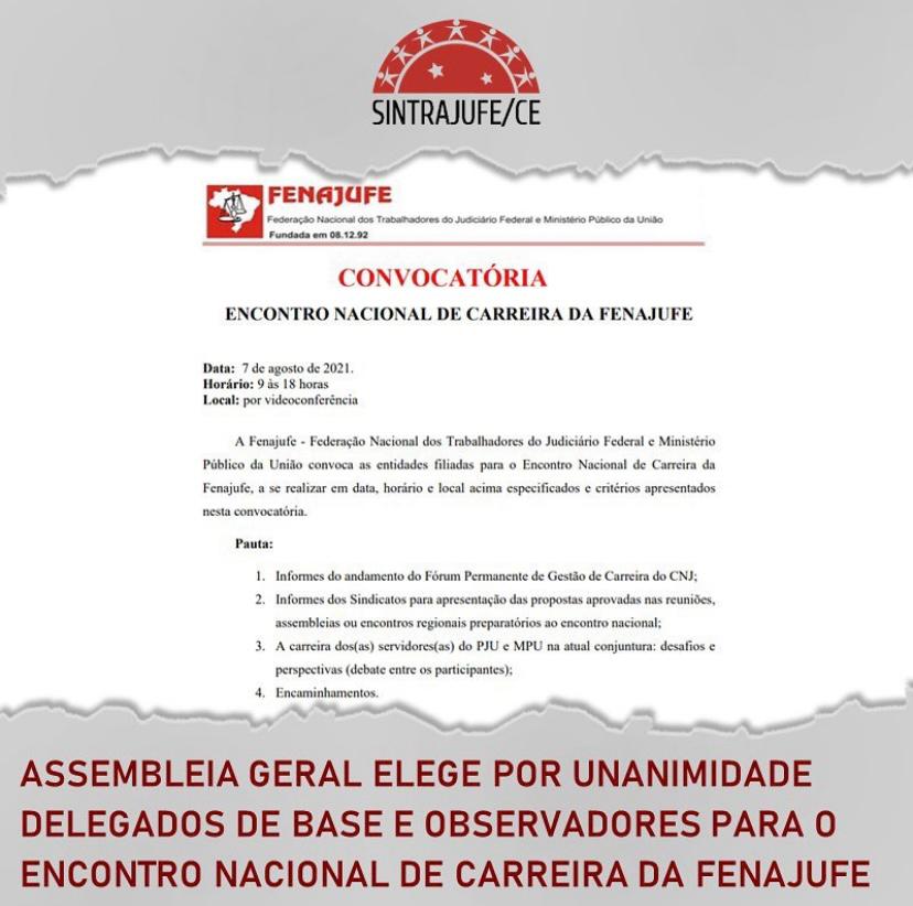 ASSEMBLEIA GERAL ELEGE POR UNANIMIDADE DELEGADOS DE BASE E OBSERVADORES PARA O ENCONTRO NACIONAL DE CARREIRA DA FENAJUFE