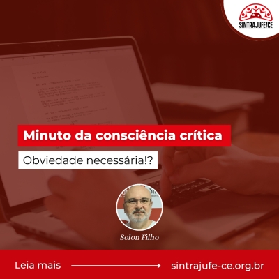 Minuto da consciência crítica: Obviedade necessária!?